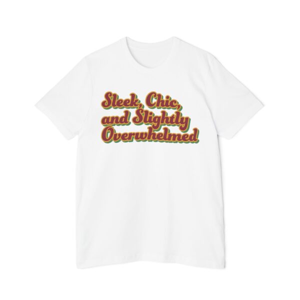 "Sleek, Chic, and Slightly Overwhelmed" Tee — for Designers Who Do It All - Image 4